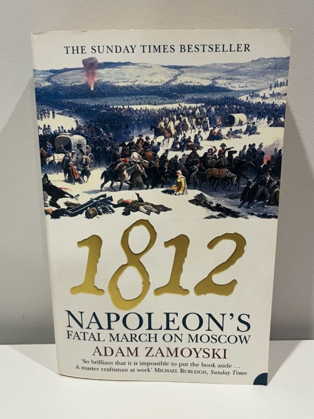 1812: Napoleon's Fatal March on Moscow by Adam Zamoyski (2005 Paperback)✅